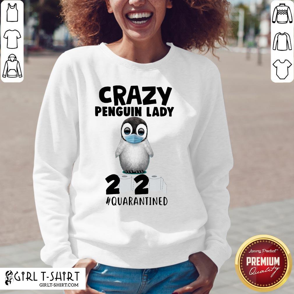 Official Crazy Penguin Lady 2020 Quarantined Shirts