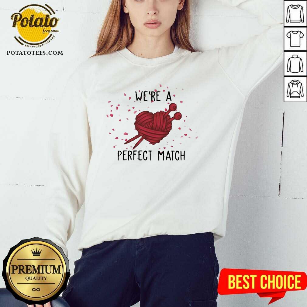 Official Crochet We’re A Perfect Match Valentine Shirt