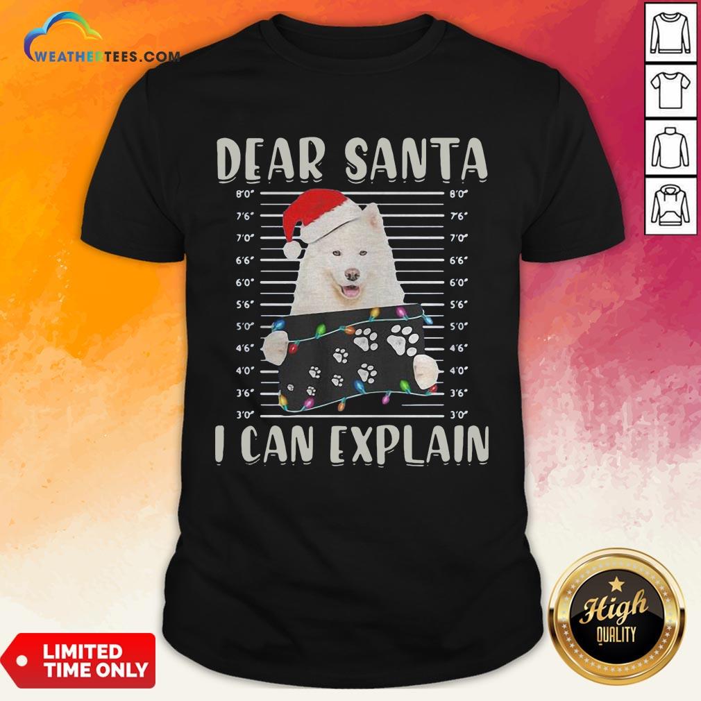 Official Dear Santa I Can Explain Light Christmas Shirt