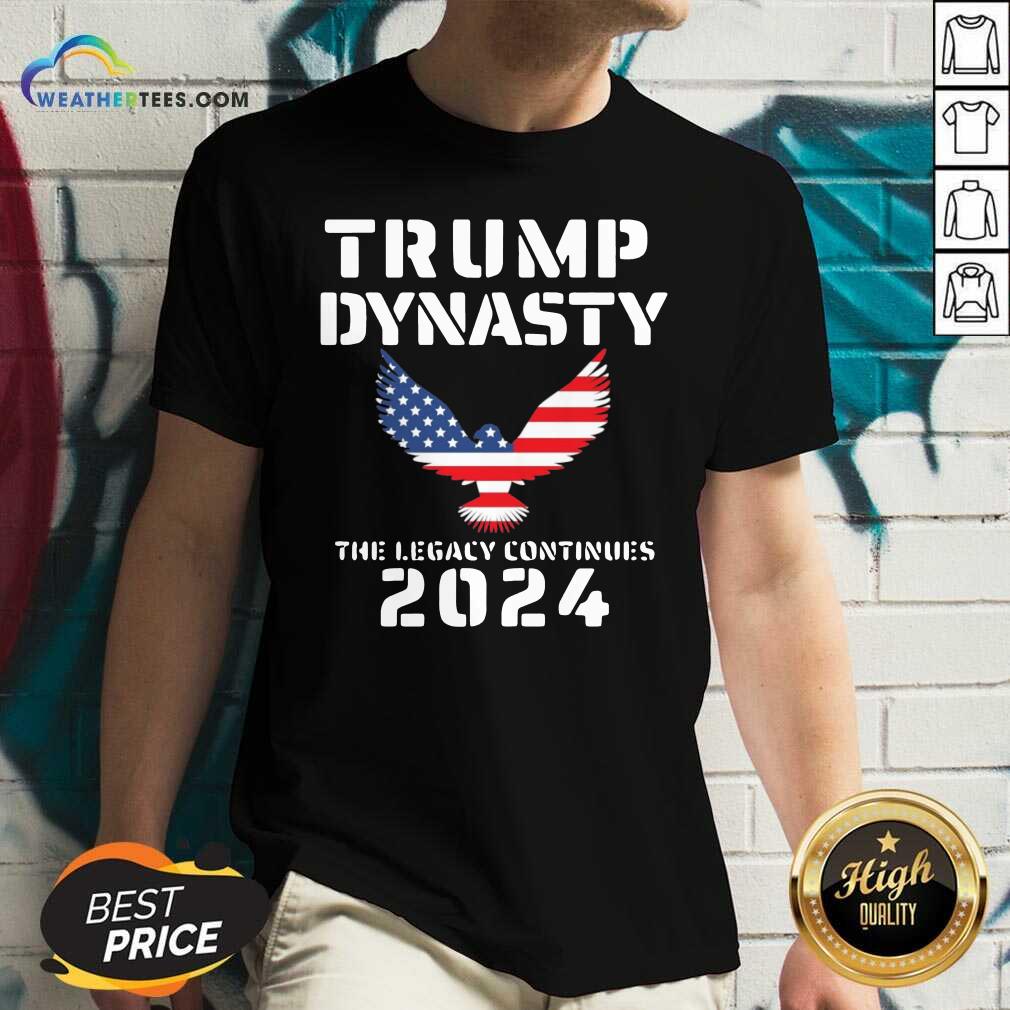 Official Donald Trump Dynasty The Legacy Continues 2024 Shirt