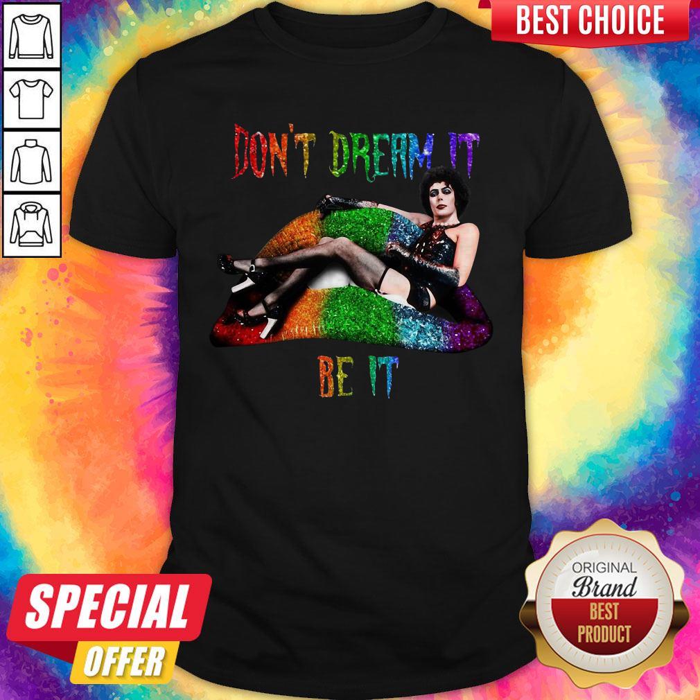 Official Don't Dream It Be It Shirt