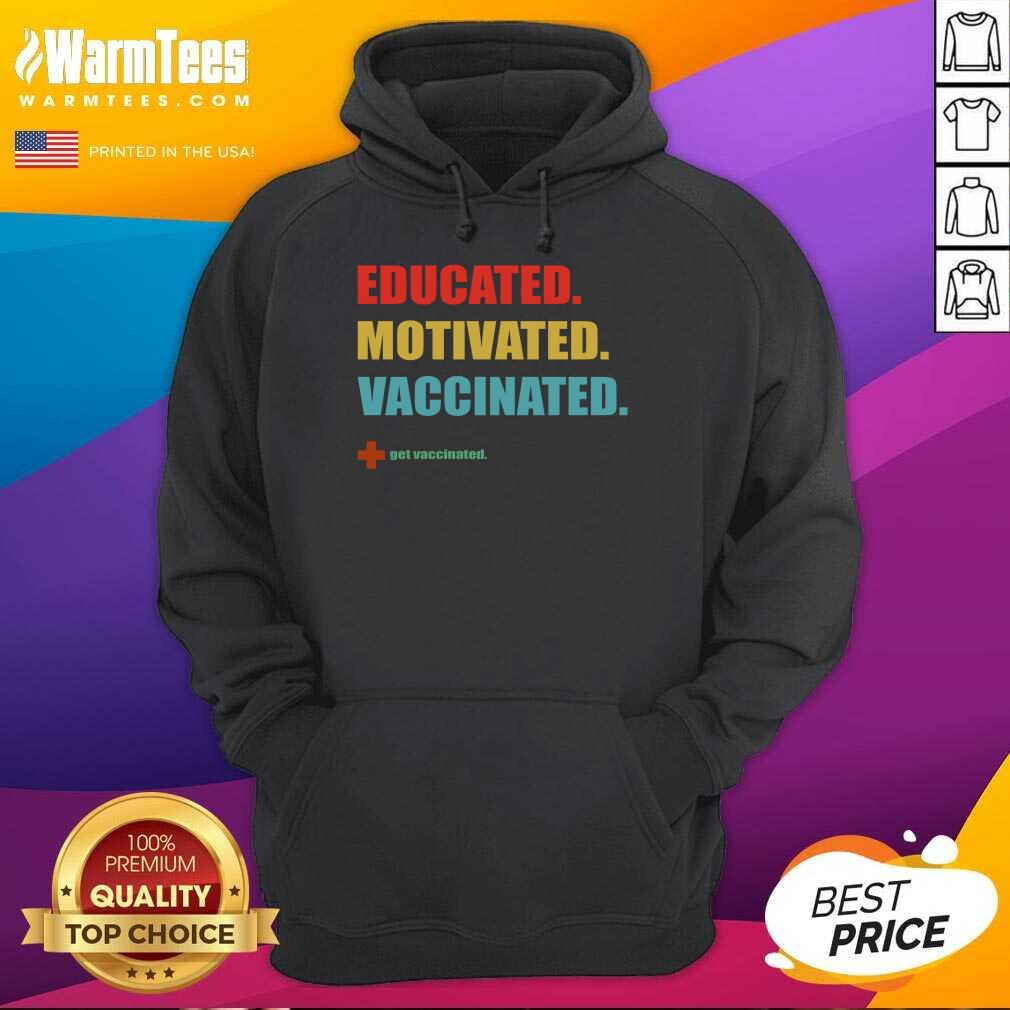 Official Educated Motivated Vaccinated Shirt