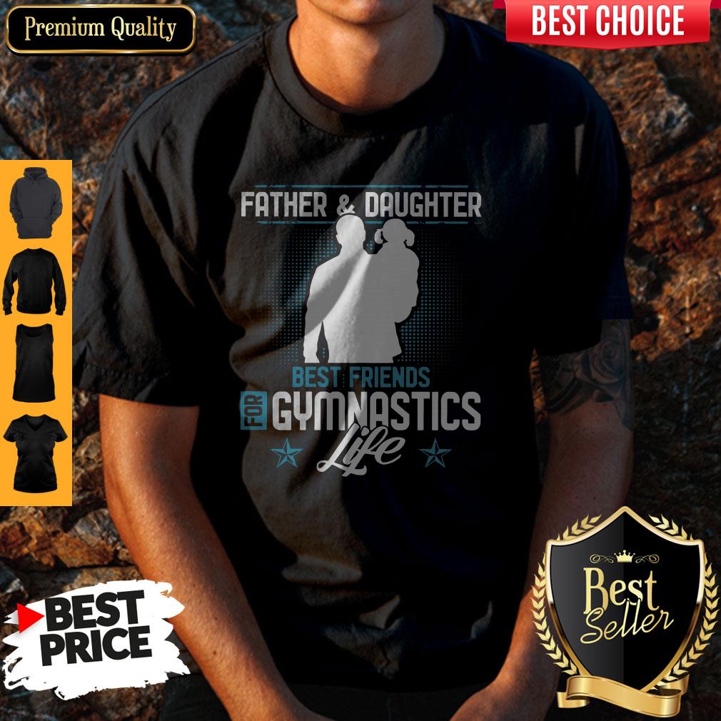 Official FatherDaughter Best Friends For Gymnastics Life Shirt