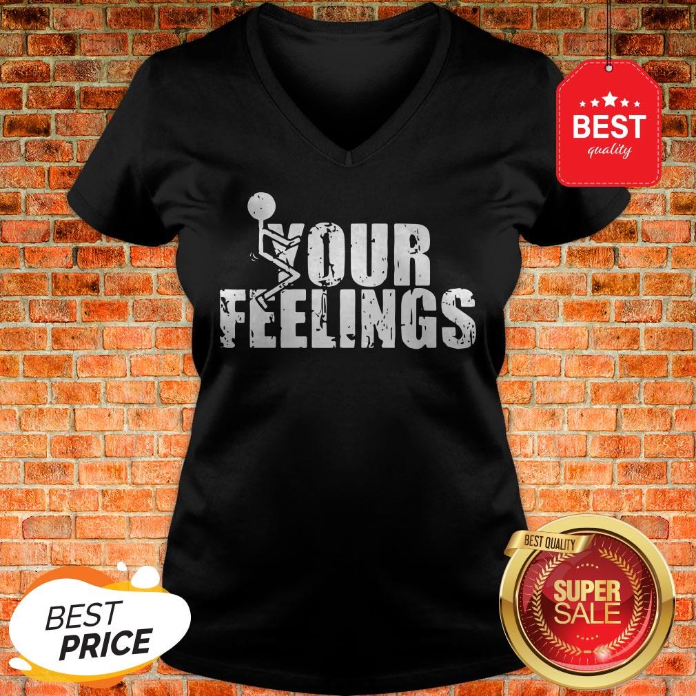 Official Fuck Your Feelings Shirt