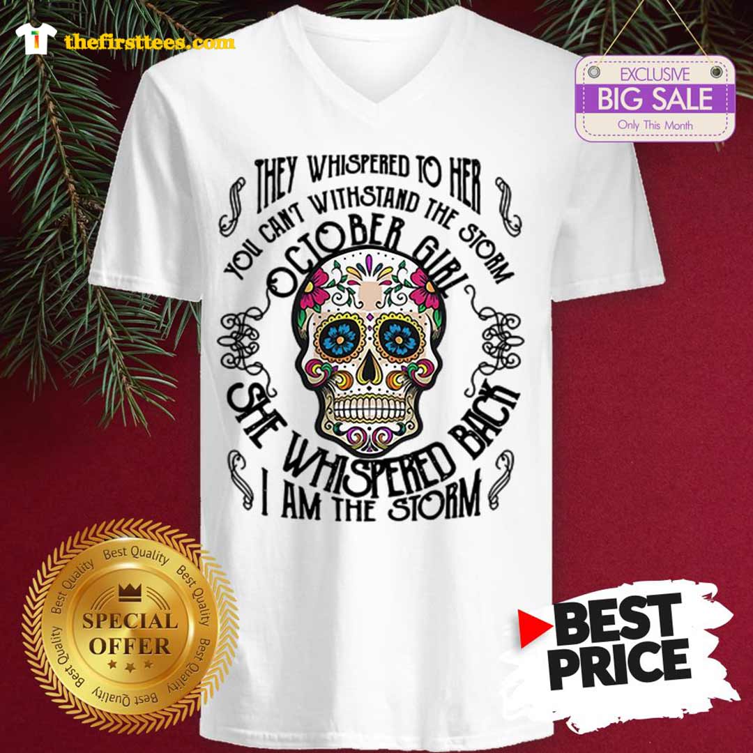 official-funny-tattoos-skull-they-whispered-to-her-you-can-withstand-the-storm-october-girl-v-neck-1.jpg