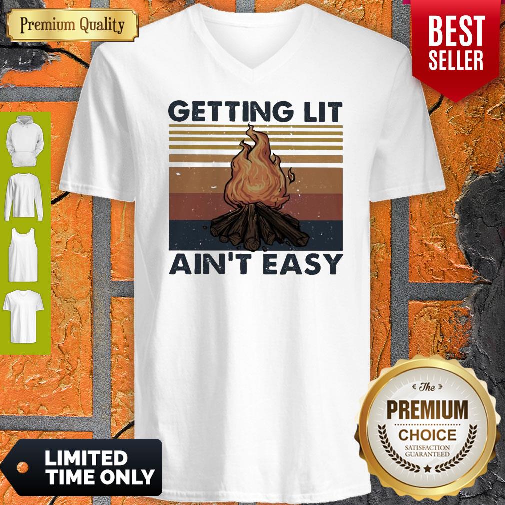Official Getting Lit Ain’t Easy Vintage Shirt
