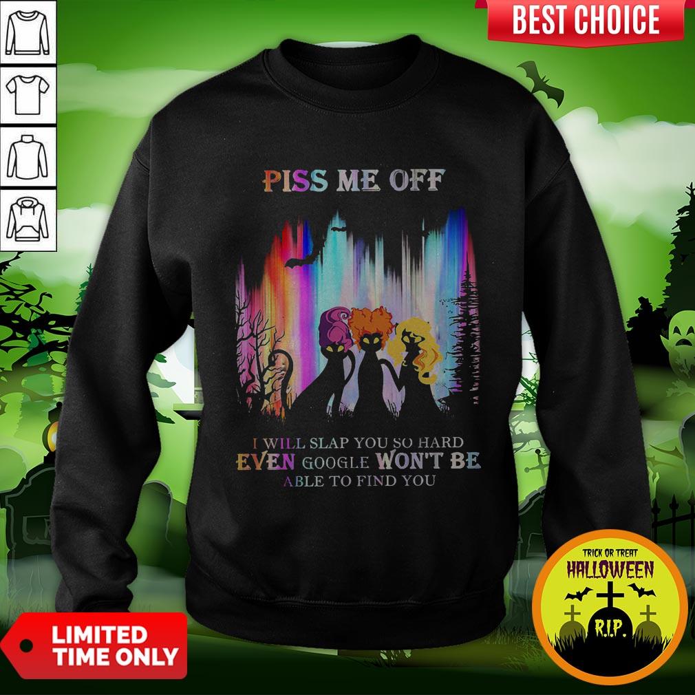 official-hocus-pocus-piss-me-off-i-will-slap-you-so-hard-even-google-wont-be-able-to-find-you-sweatshirt.jpg