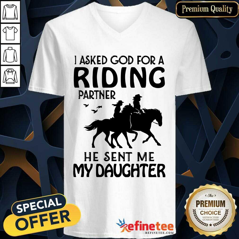 Official I Asked God For A Riding Partner He Sent Me My Daughter Shirt