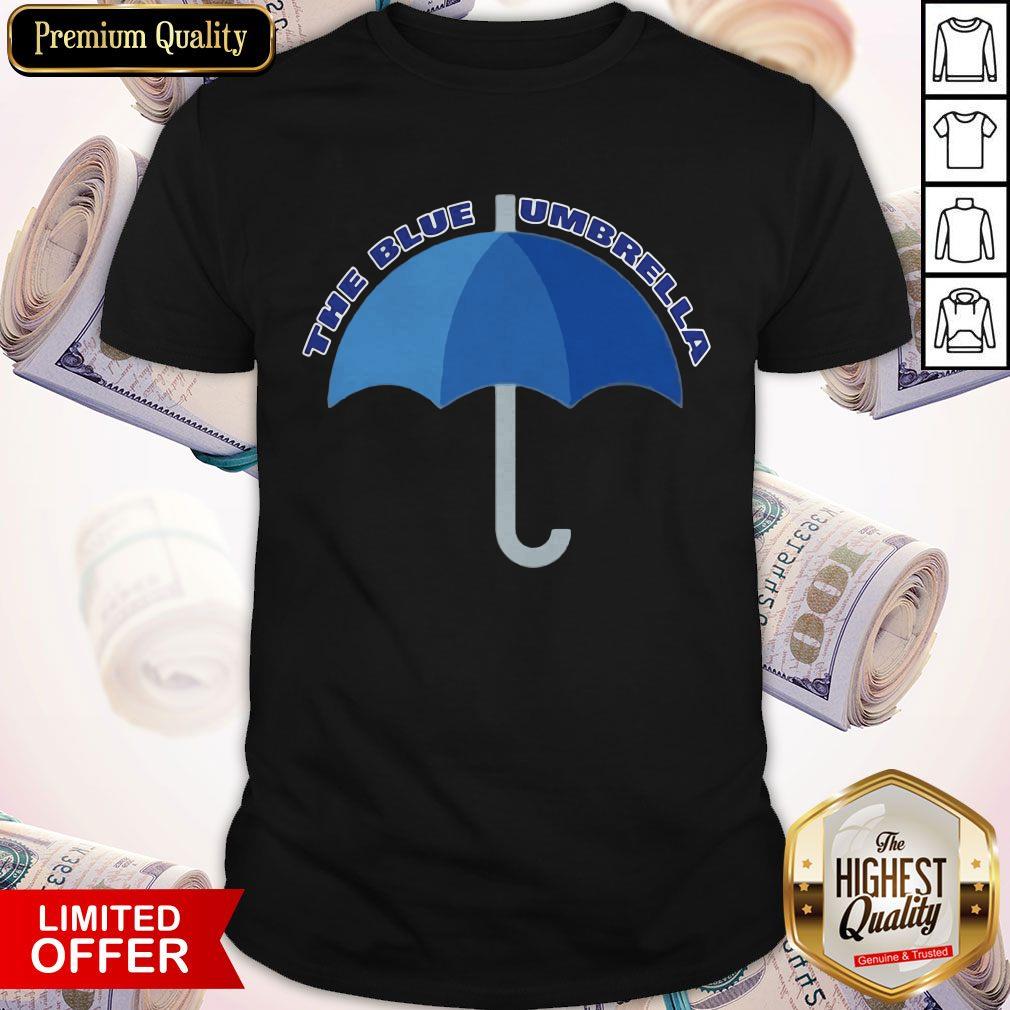 Official I Cant The Blue Umbrella Shirt