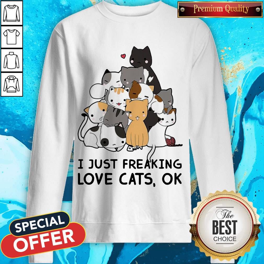 Official I Just Freaking Love Cats Ok Shirt