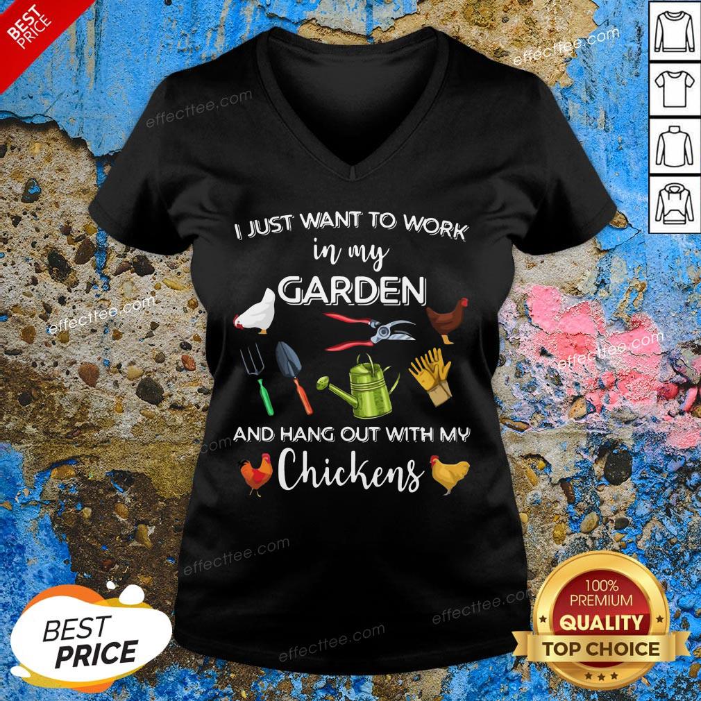 Official I Just Want To Work In My Garden And Hang Out With My Chickens Shirt