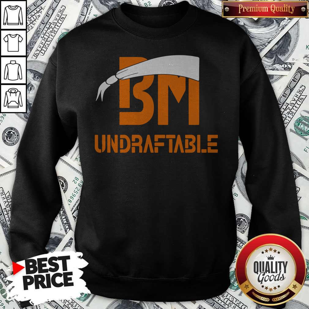 Official I Like BM Undraftable Shirt
