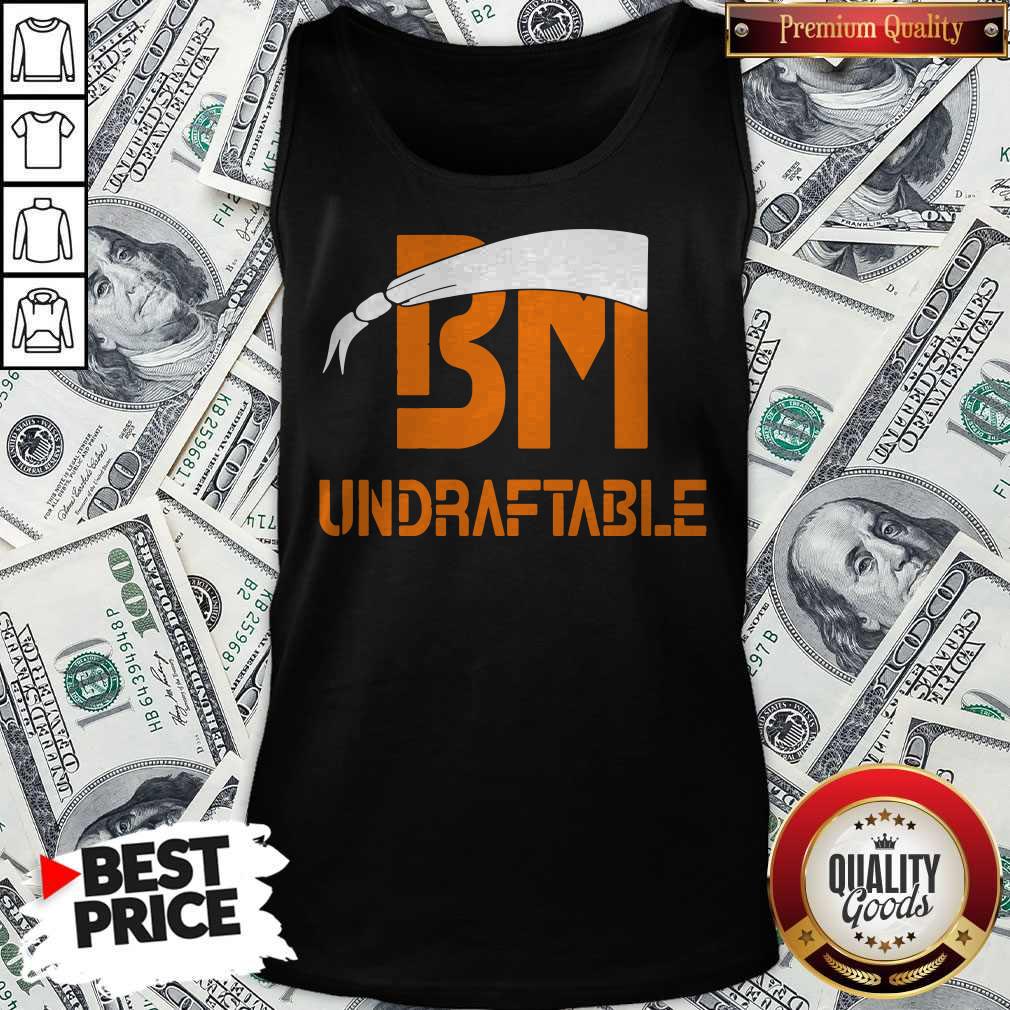 Official I Like BM Undraftable Shirt