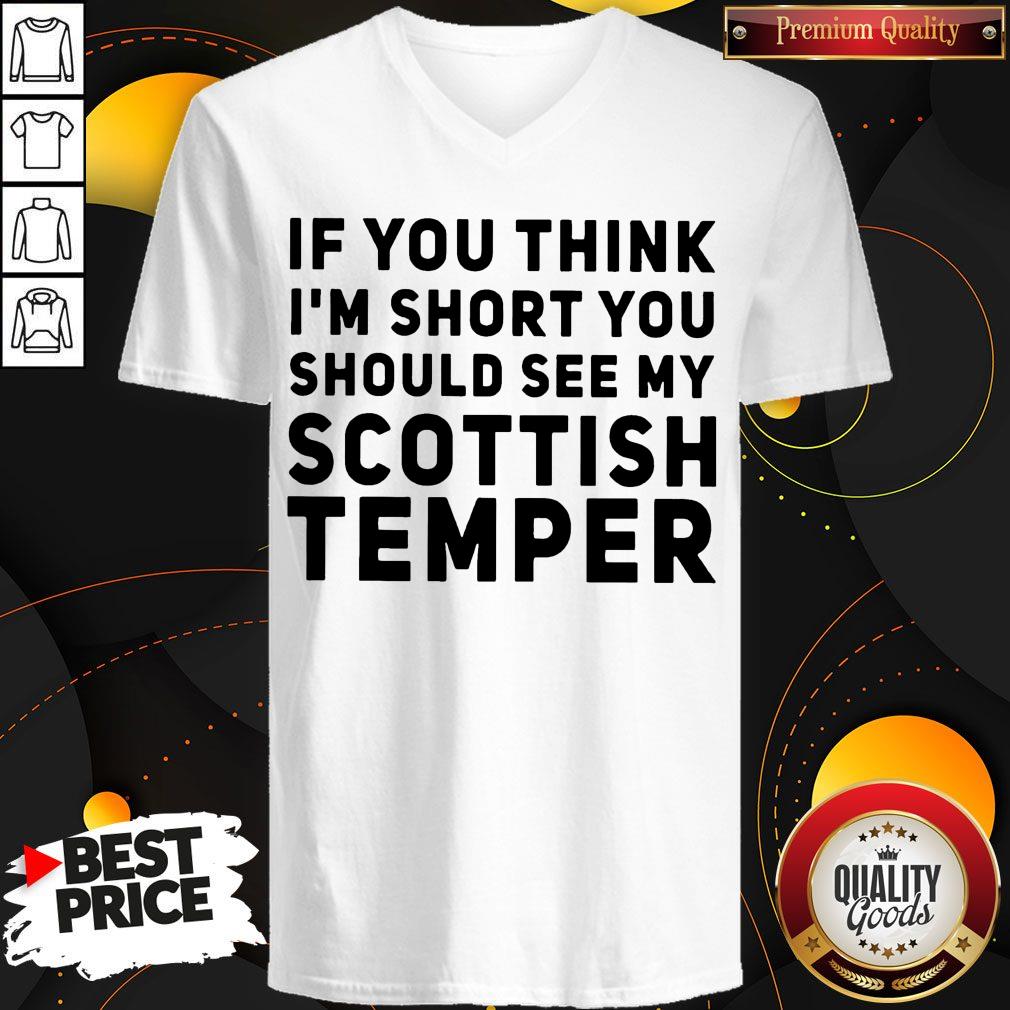 Official If You Think I'm Short You Should See My Scottish Temper Shirt