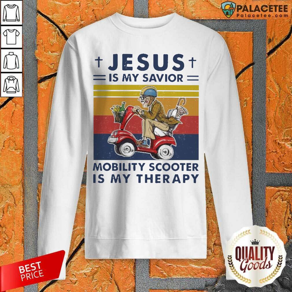 Official Jesus Is My Savior Mobility Scooter Is My Therapy Vintage Shirt