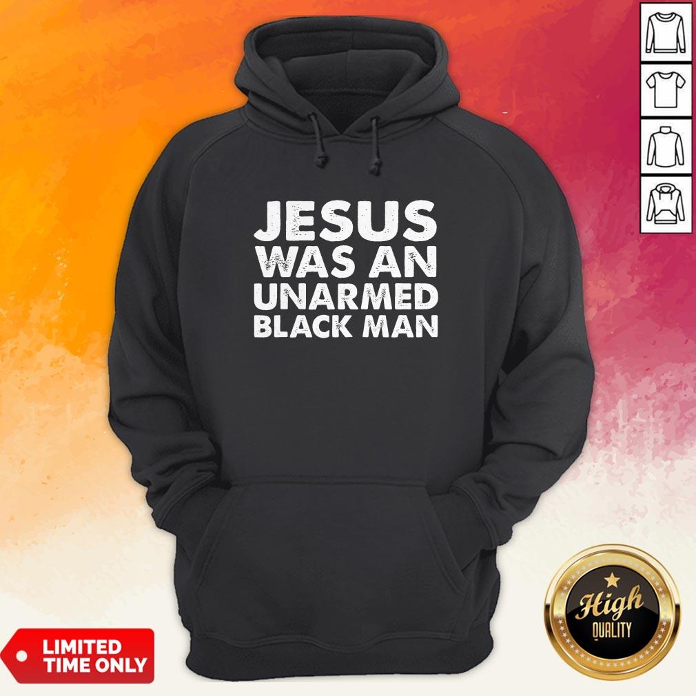 Official Jesus Was An Unarmed Black Man Shirt