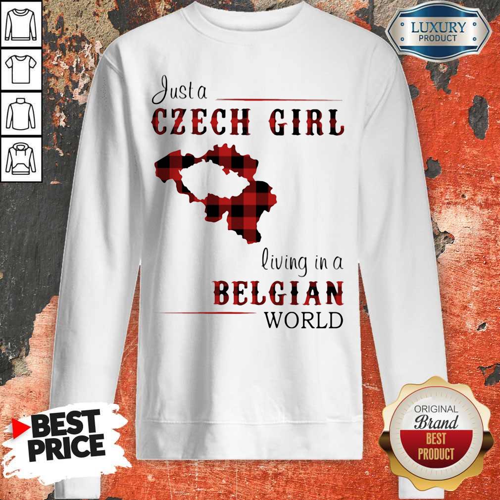 Official Just A Czech Girl Living In A Belgian World Shirt