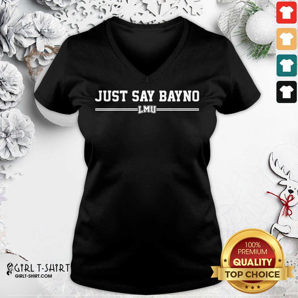 Official Just Say Bayno LMU Shirt
