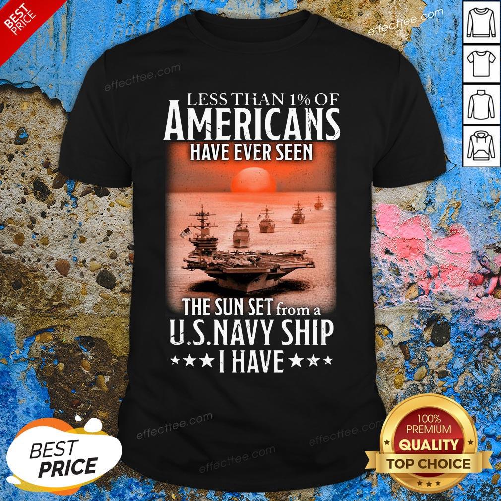 official-less-than-1-of-americans-have-ever-seen-the-sunset-from-a-us-navy-ship-i-have-shirt.jpg