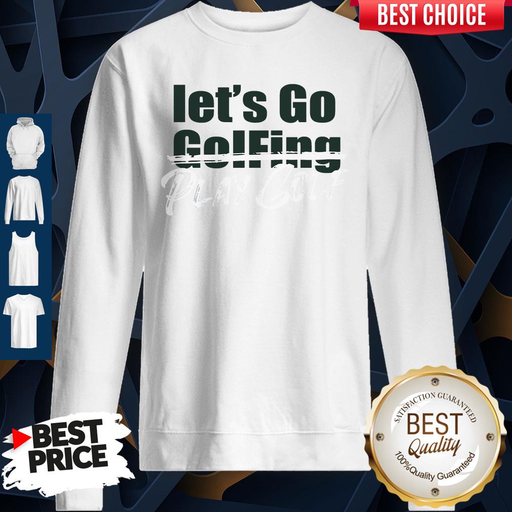 Official Let’s Go Golfing Play Golf Shirt