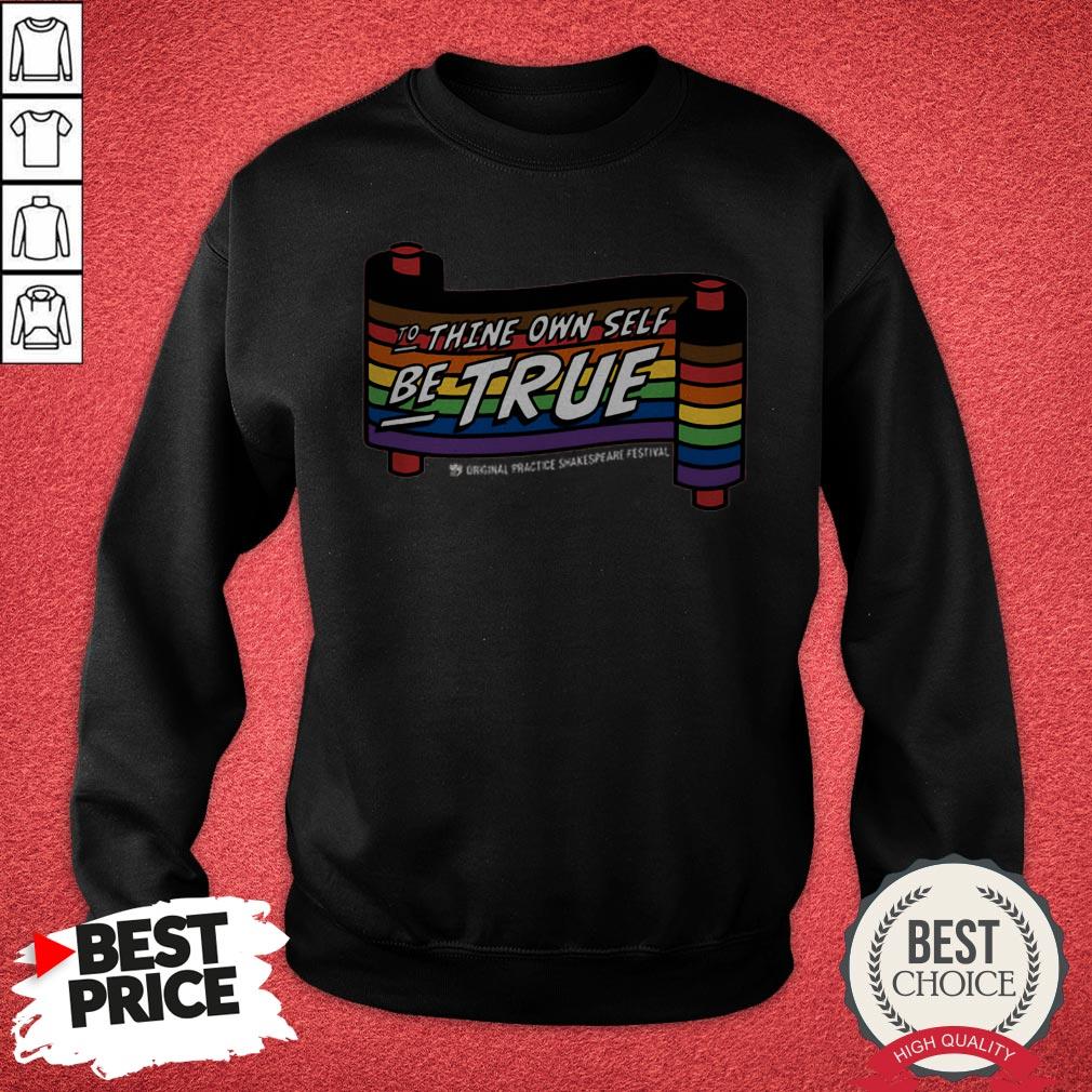 Official LGBT To Thine Own Self Be True Shirt