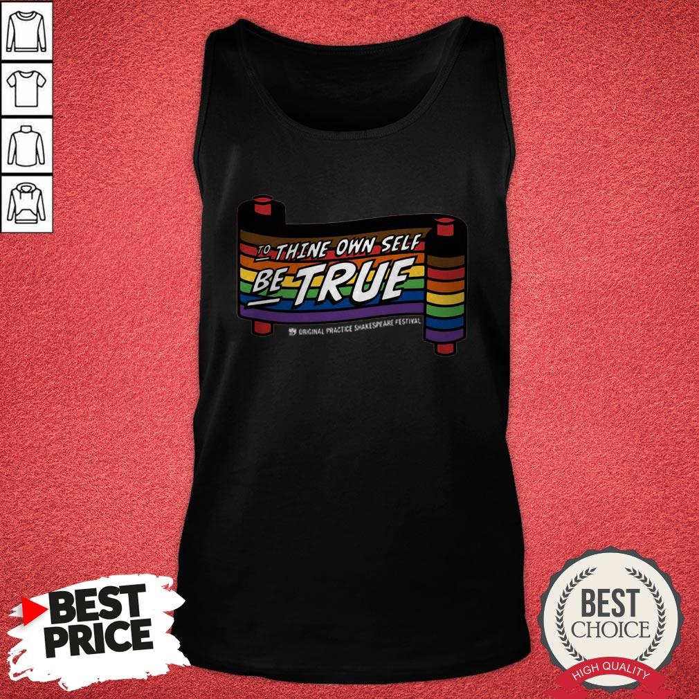Official LGBT To Thine Own Self Be True Shirt