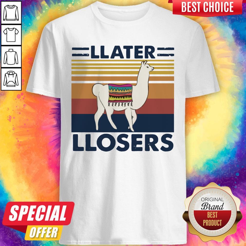 Official Llama Llater Llosers Vintage Shirt