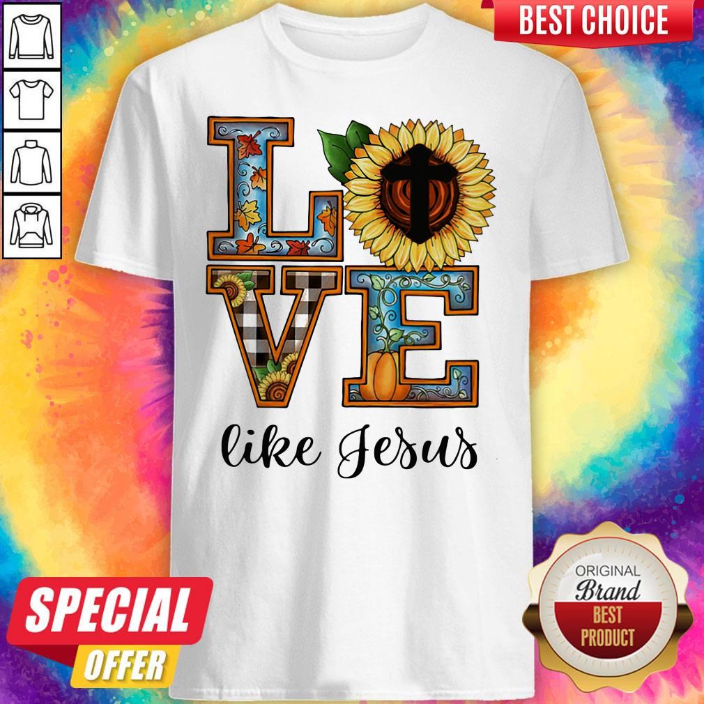Official Love Like Jesus Sunflower Pumpkin Shirt