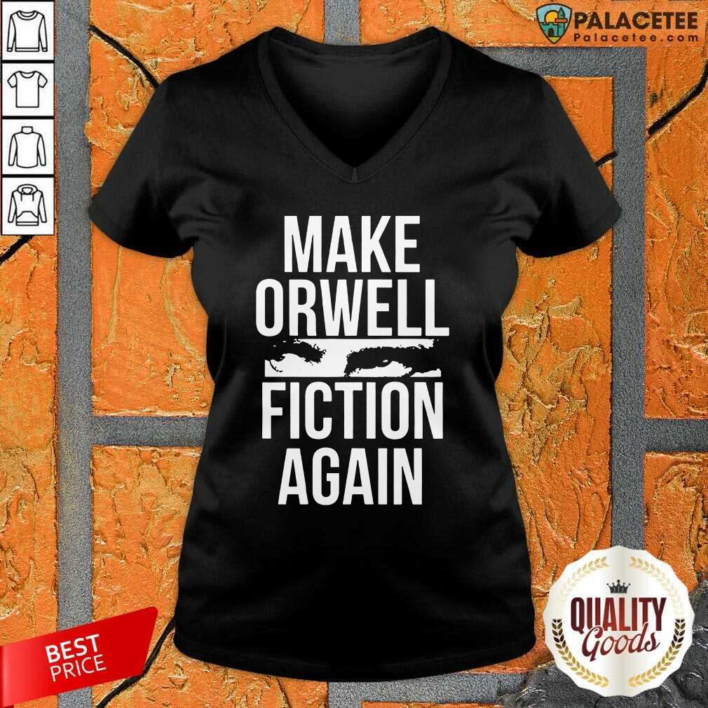 Official Make Orwell Fiction Again Shirt