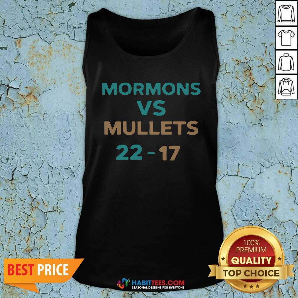 Official Mormons Vs Mullets 22-17 Shirt