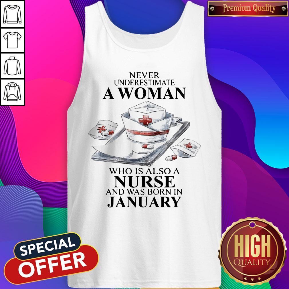 official-never-underestimate-a-woman-who-is-also-a-nurse-and-was-born-in-january-tank-top.jpg