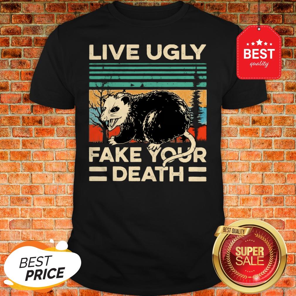 Official Opossum Live Ugly Fake Your Death Vintage Shirt