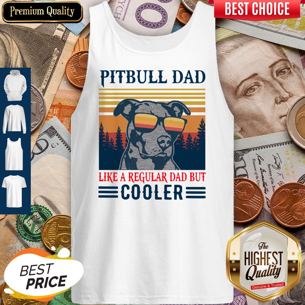 Official Pitbull Dad Like A Regular Dad But Cooler Vintage Shirt