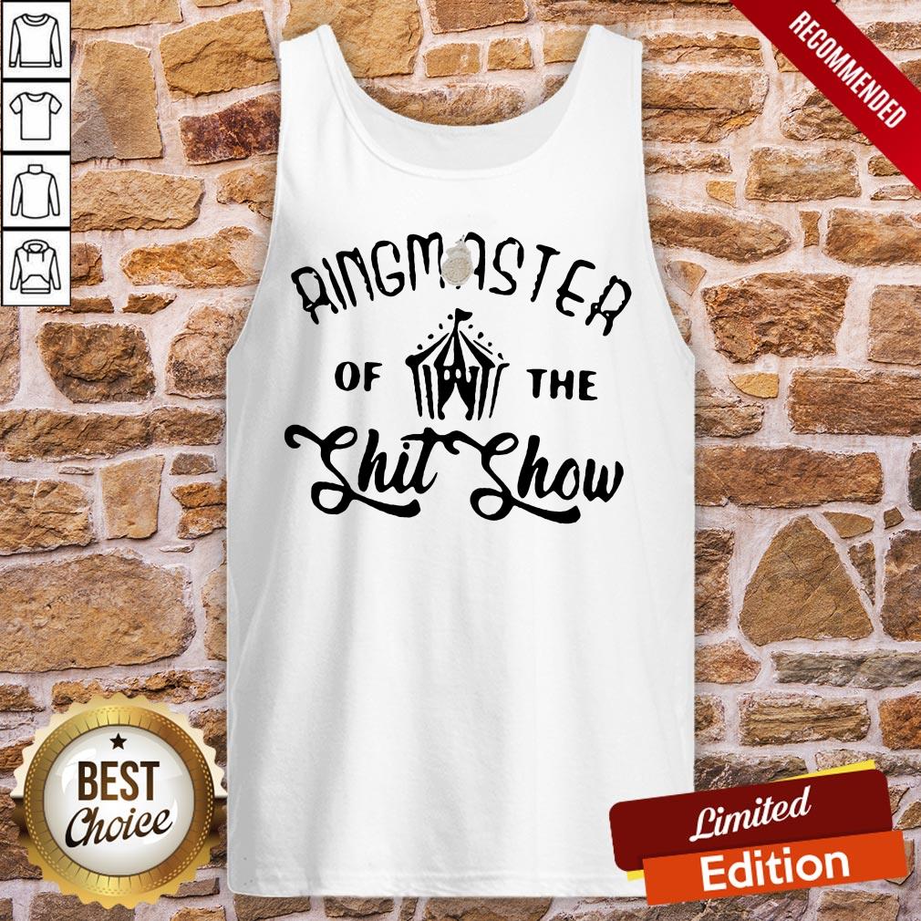 Official Ringmaster Of The Shit Show Shirt