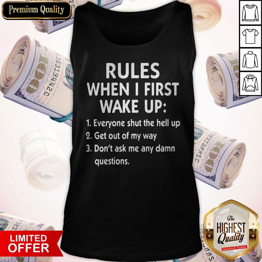 Official Rules When I First Wake Up Shirt