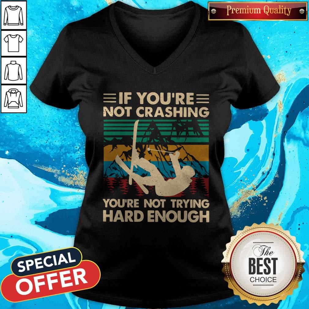 official-snowboarding-if-youre-not-crashing-youre-not-trying-hard-enough-vintage-v-neck.jpg