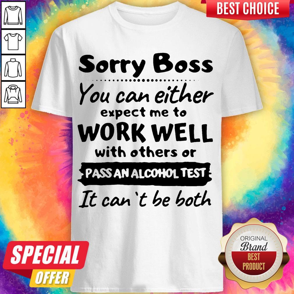 Official Sorry Boss Shirt
