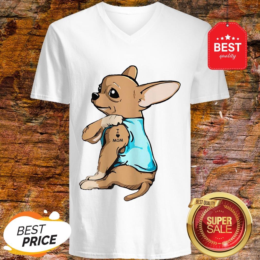 Official Strong Chihuahua I Love Mom Tattoos Shirt