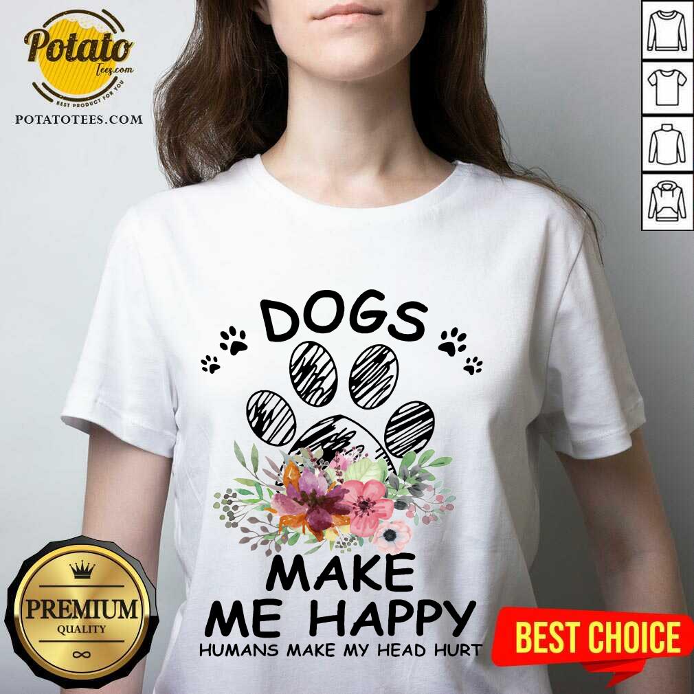 Official Sunfloral Dogs Make Me Happy Humans Make My Head Hurt 2021 Shirt
