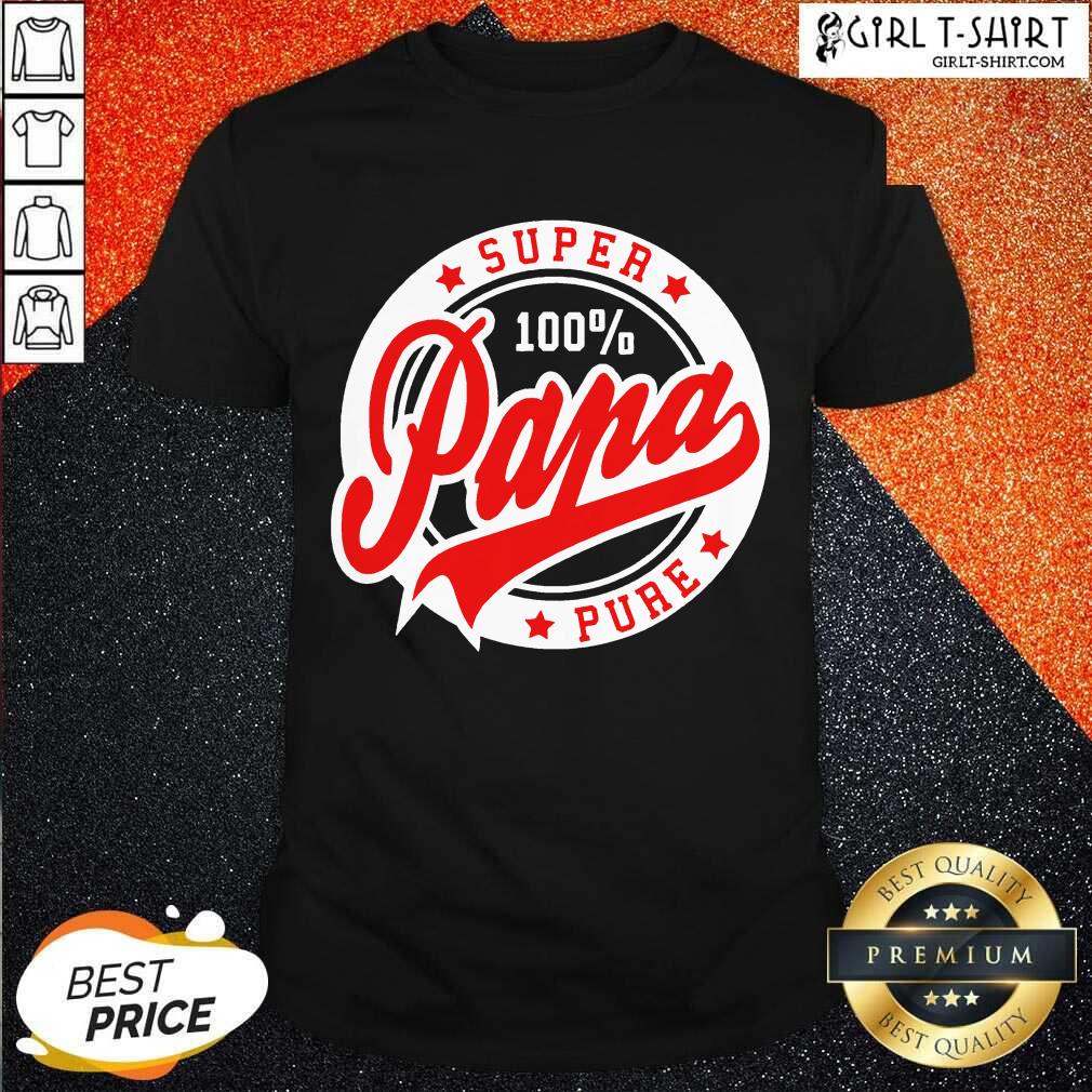 Official Super Papa 100 Percent Pure Stars Seal Shirt
