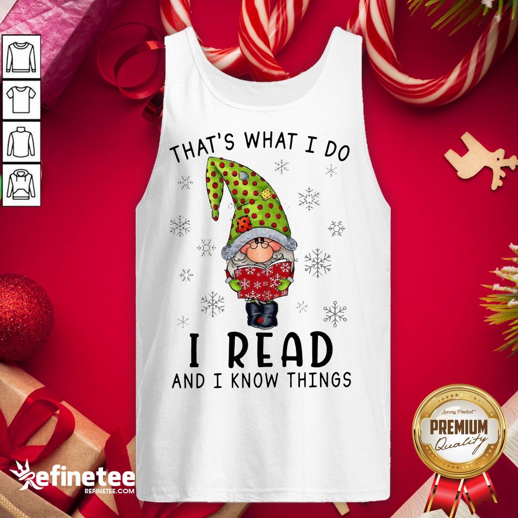 Official That's What I Do I Read And I Know Things Shirt