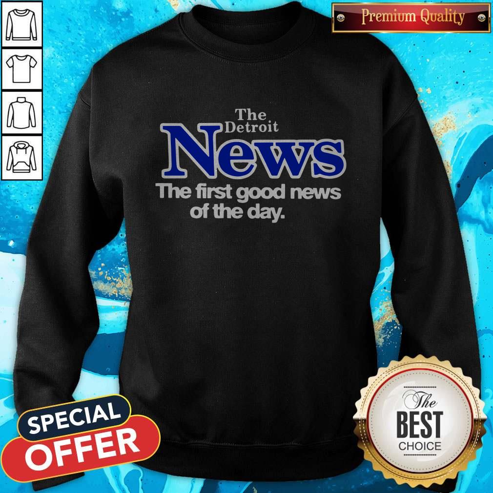 Official The Detroit News The First Good News Of The Day Shirt