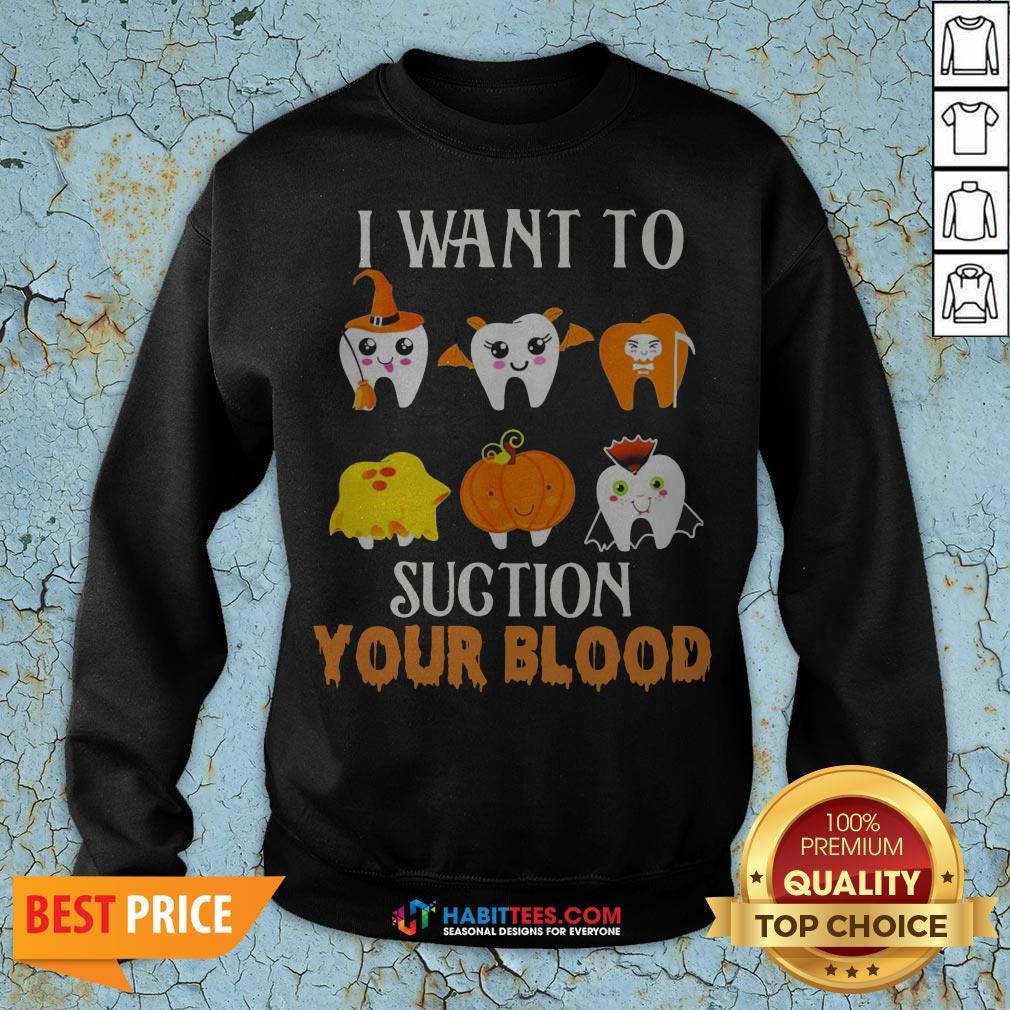 Official Tooths I Want To Suction Your Blood Halloween Shirt