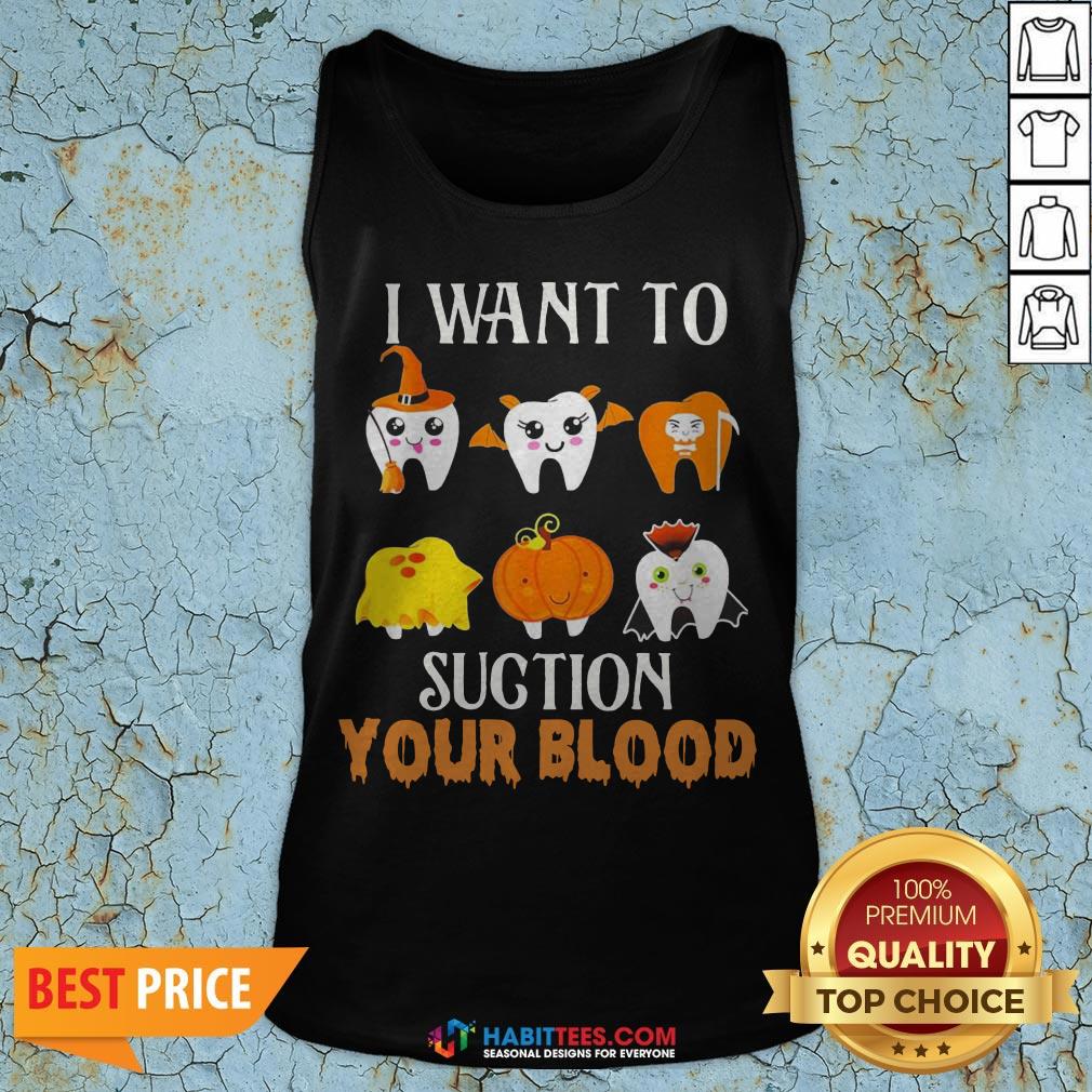 Official Tooths I Want To Suction Your Blood Halloween Shirt