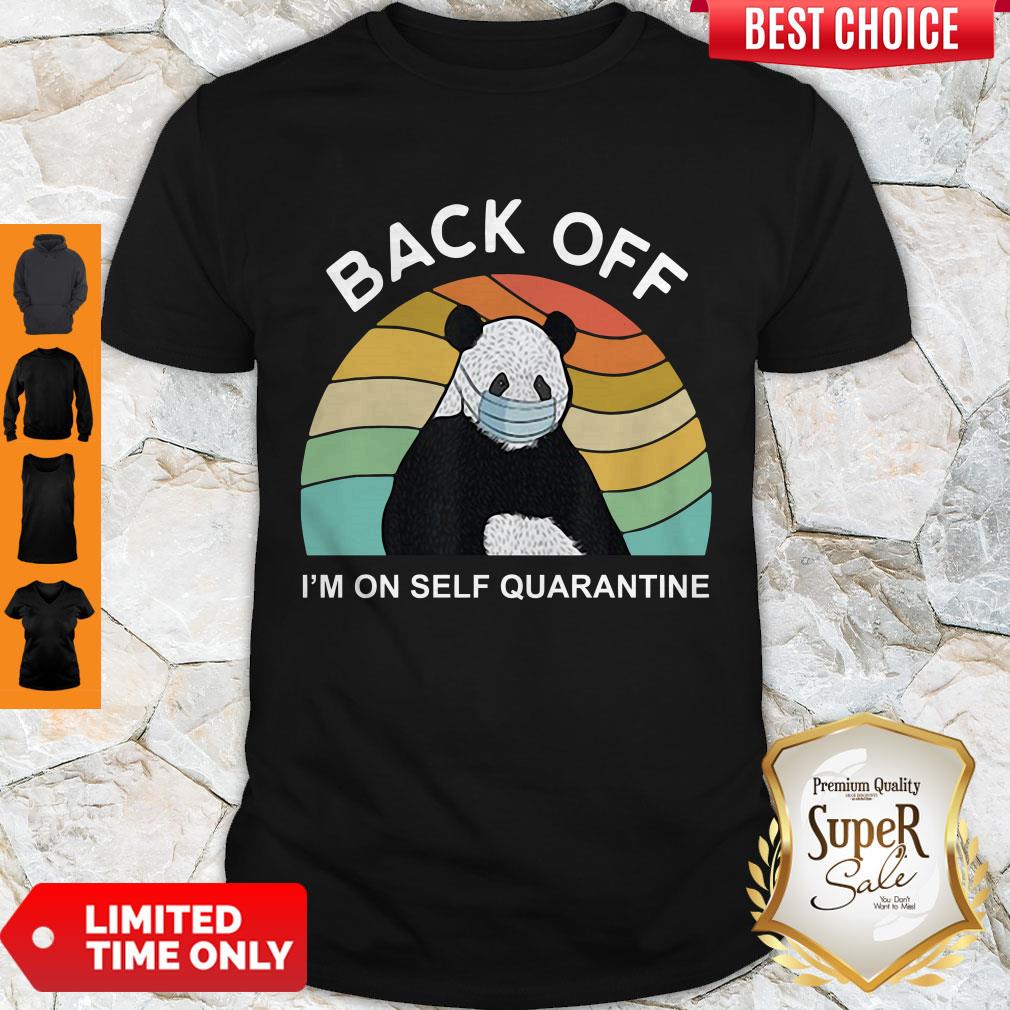 Official Vintage Panda Back Off I'm On Self Quarantine Shirt