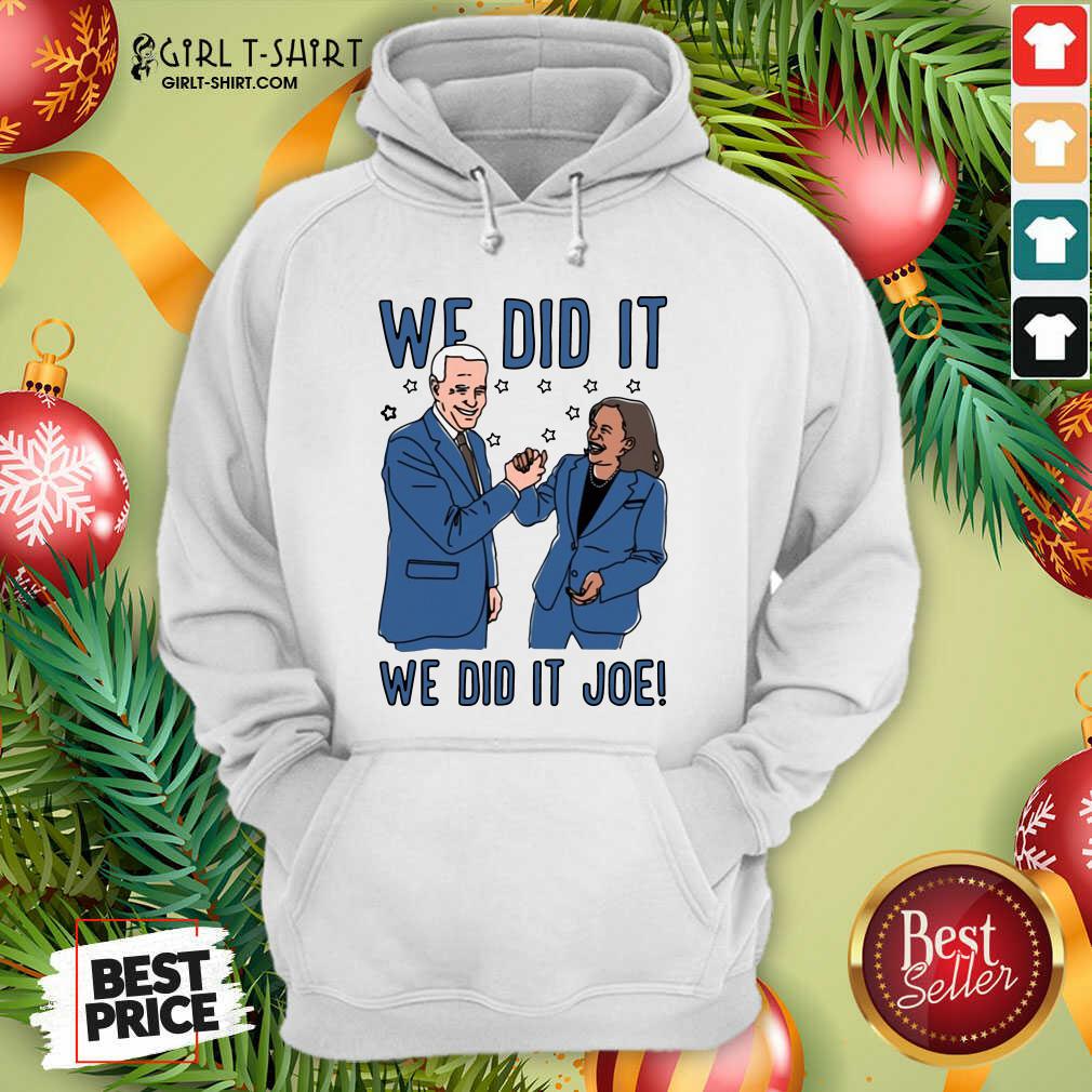 Official We Did It We Did It Joe Shirt