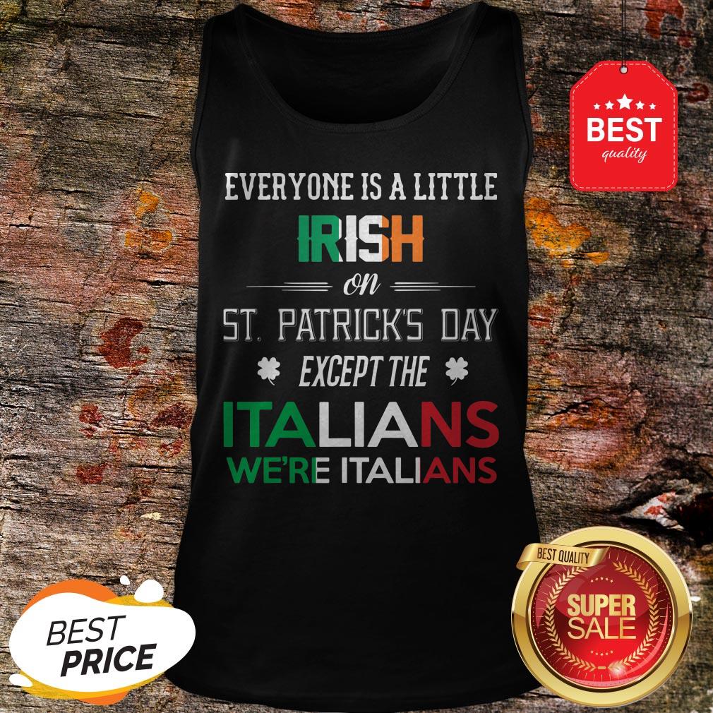 Official We’re Still Italians on St. Patrick’s Day Shirt