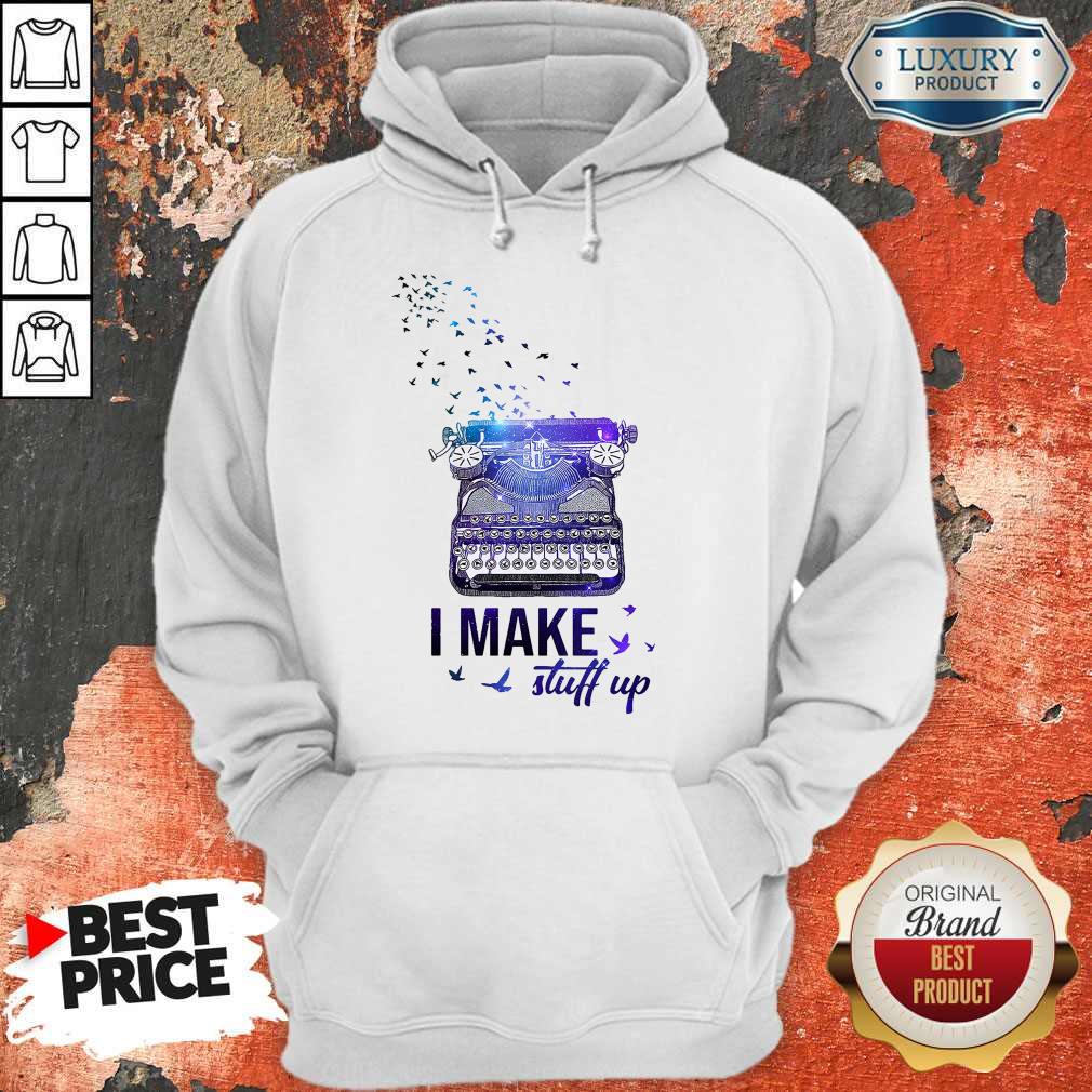 Official Writer I Make Stuff Up Shirt