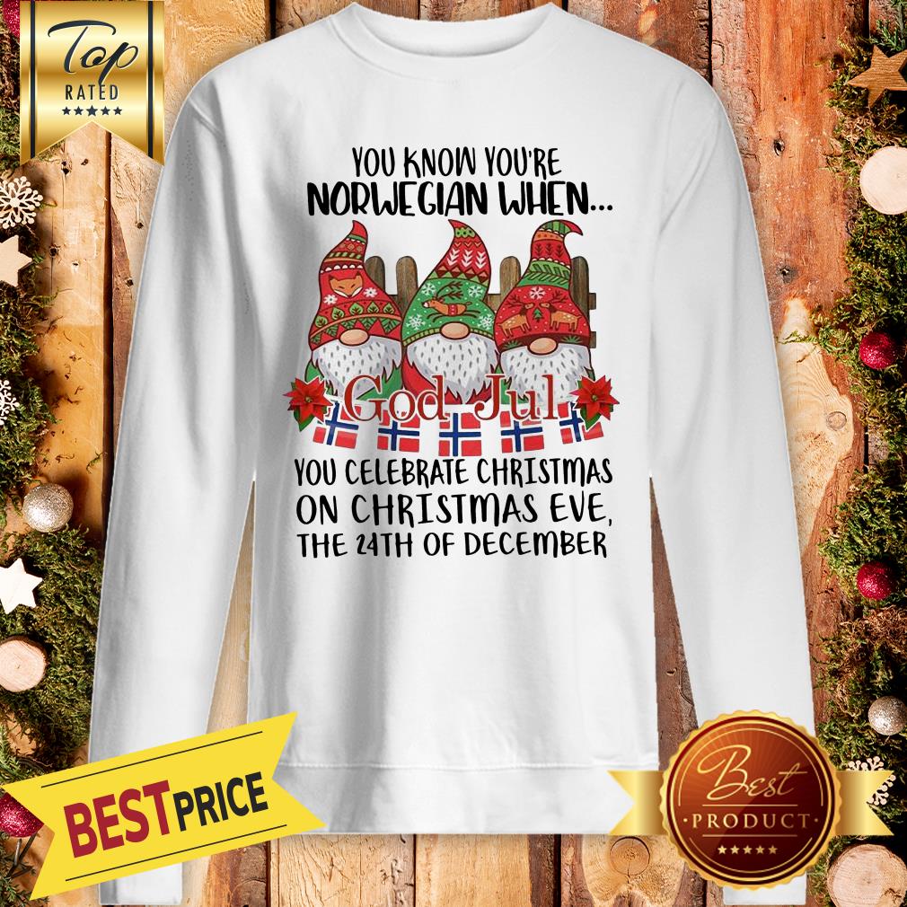 Official You Know You’re Norwegian When God Jul You Celebrate Christmas Shirt