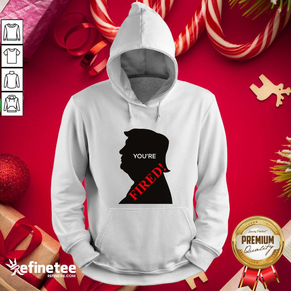 Official You’re Fired Donald Trump Presidential Election Shirt